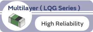 Multilayer ( LQG Series )